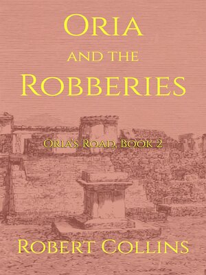 cover image of Oria and the Robberies